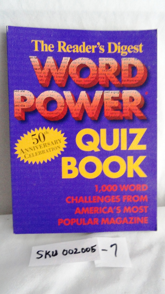 Reader's Digest Word Power Quiz Book: 1,000 Word Challenges from America's Most Popular Magazine (50th Anniversary Celebration) SKU (002005-7)