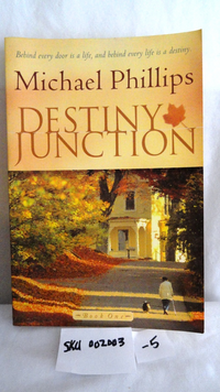 Destiny Junction: Behind Every Door is a Life, and Behind Every Life is a Destiny SKU (002003-5)