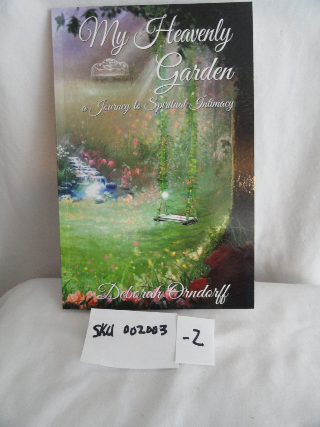 My Heavenly Garden: a Journey to Spiritual Intimacy (SKU 002003-2)