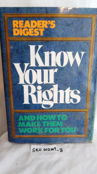 Know Your Rights: And How to Make Them Work for You SKU (002004-8)